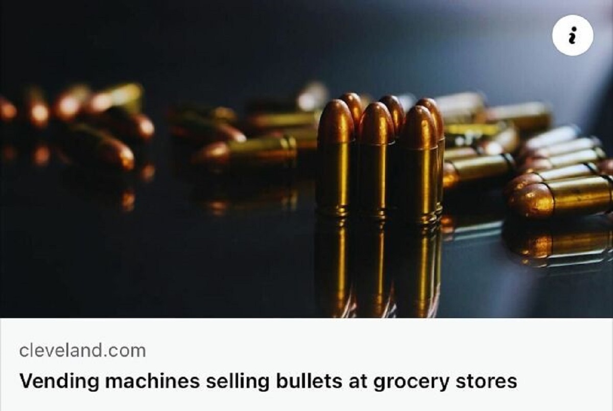 Bullet - cleveland.com Vending machines selling bullets at grocery stores