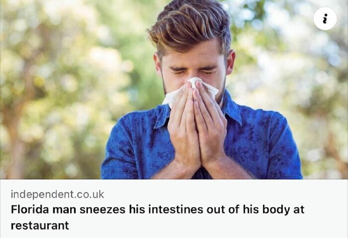 suffering from allergies - independent.co.uk Florida man sneezes his intestines out of his body at restaurant i