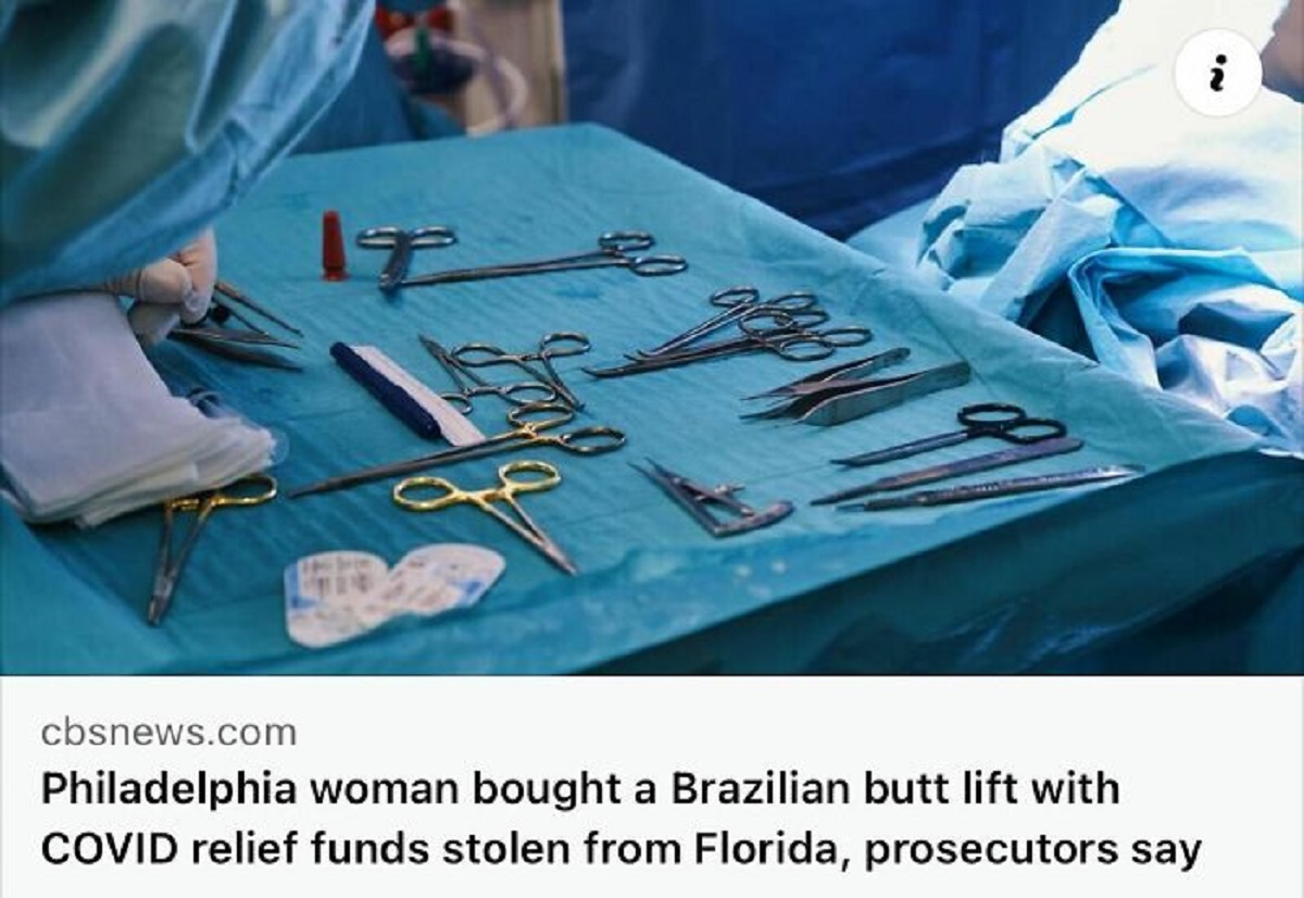 operating theater - cbsnews.com Philadelphia woman bought a Brazilian butt lift with Covid relief funds stolen from Florida, prosecutors say