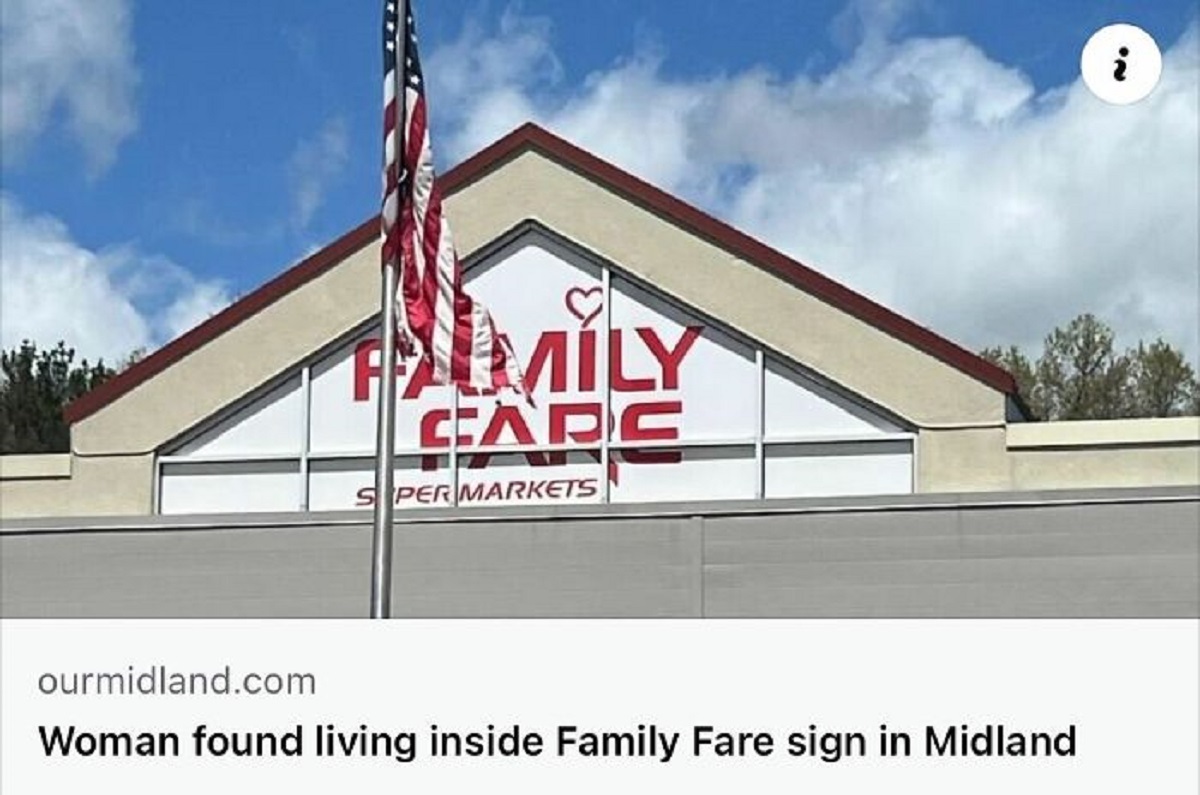 woman living in family fare sign - Family Carc Spermarkets 2 ourmidland.com Woman found living inside Family Fare sign in Midland