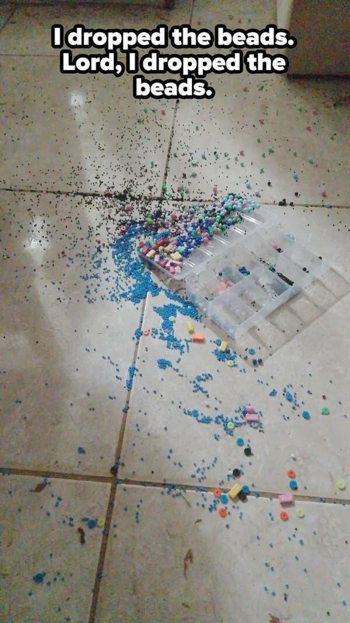 art - I dropped the beads. Lord, I dropped the beads.