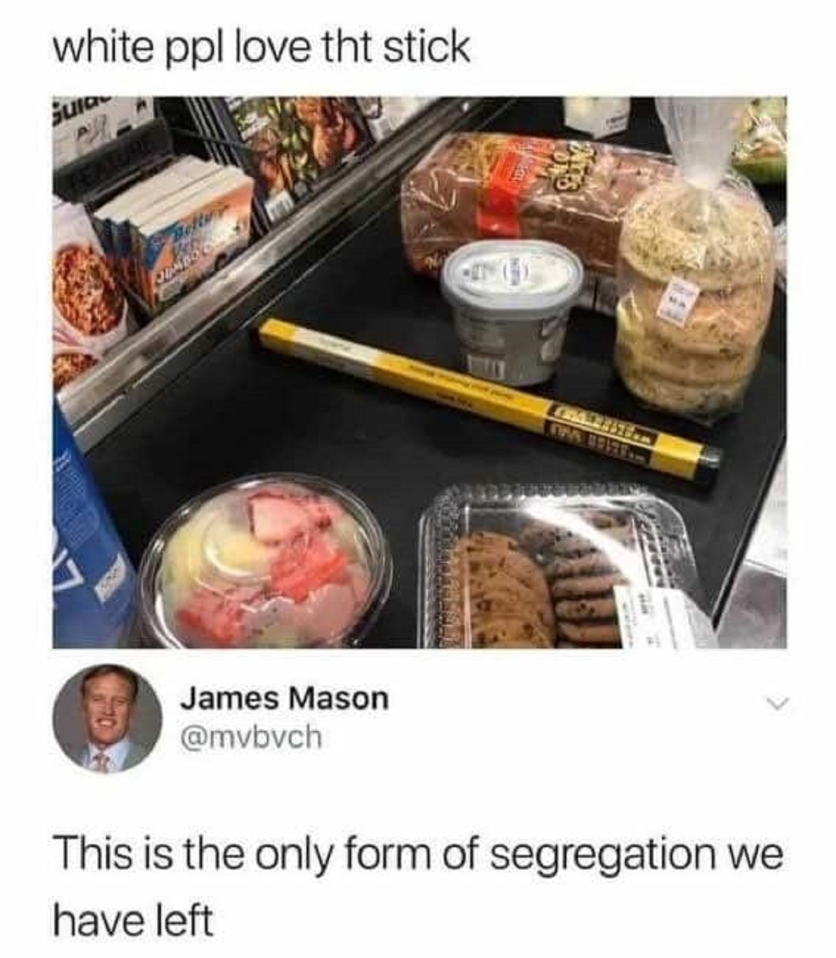 funny comments and savage replies - Internet meme - white ppl love tht stick Sula James Mason This is the only form of segregation we have left Life