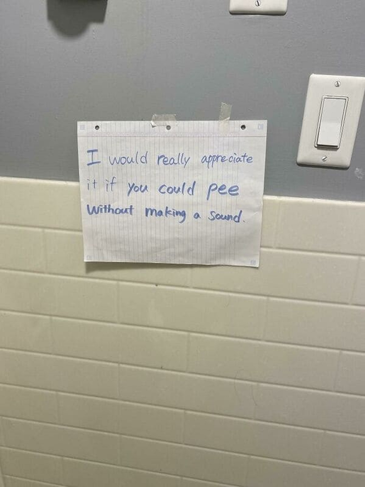 “Neighbors Of My Dorm Room Put This Sign Up Yesterday”