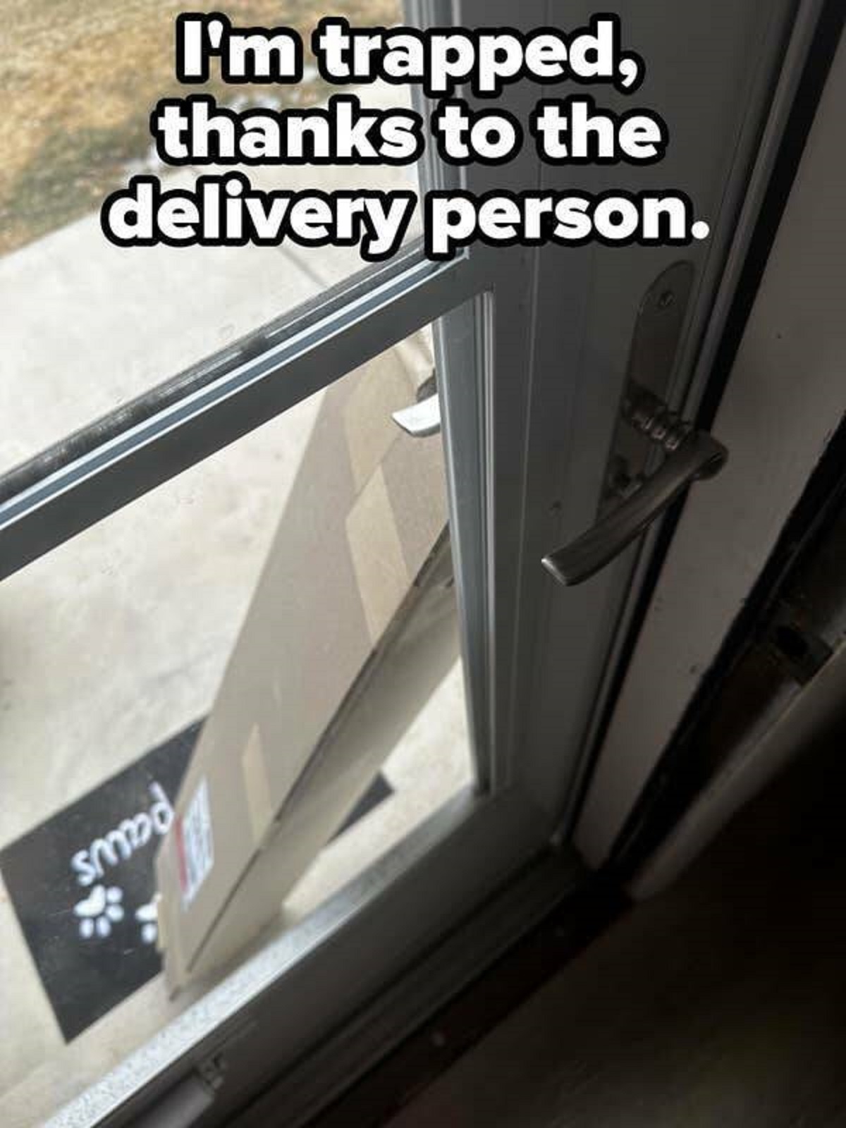 people having a very bad day -  daylighting - smood I'm trapped, thanks to the delivery person.