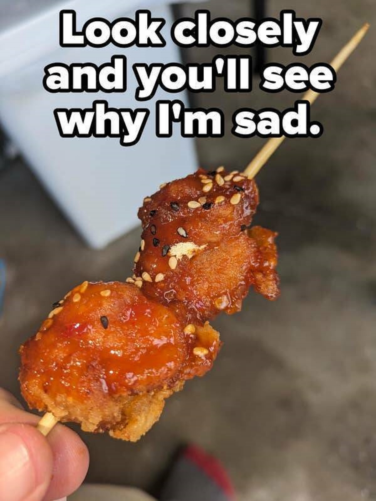 people having a very bad day -  fritter - Look closely and you'll see why I'm sad.