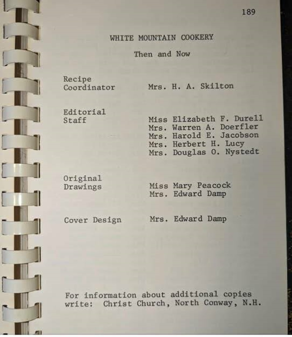 document - Hhhhhhhhhh Recipe Coordinator White Mountain Cookery Then and Now Mrs. H. A. Skilton 189 Editorial Staff Original Drawings Miss Elizabeth F. Durell Mrs. Warren A. Doerfler Mrs. Harold E. Jacobson Mrs. Herbert H. Lucy Mrs. Douglas 0. Nystedt Mis