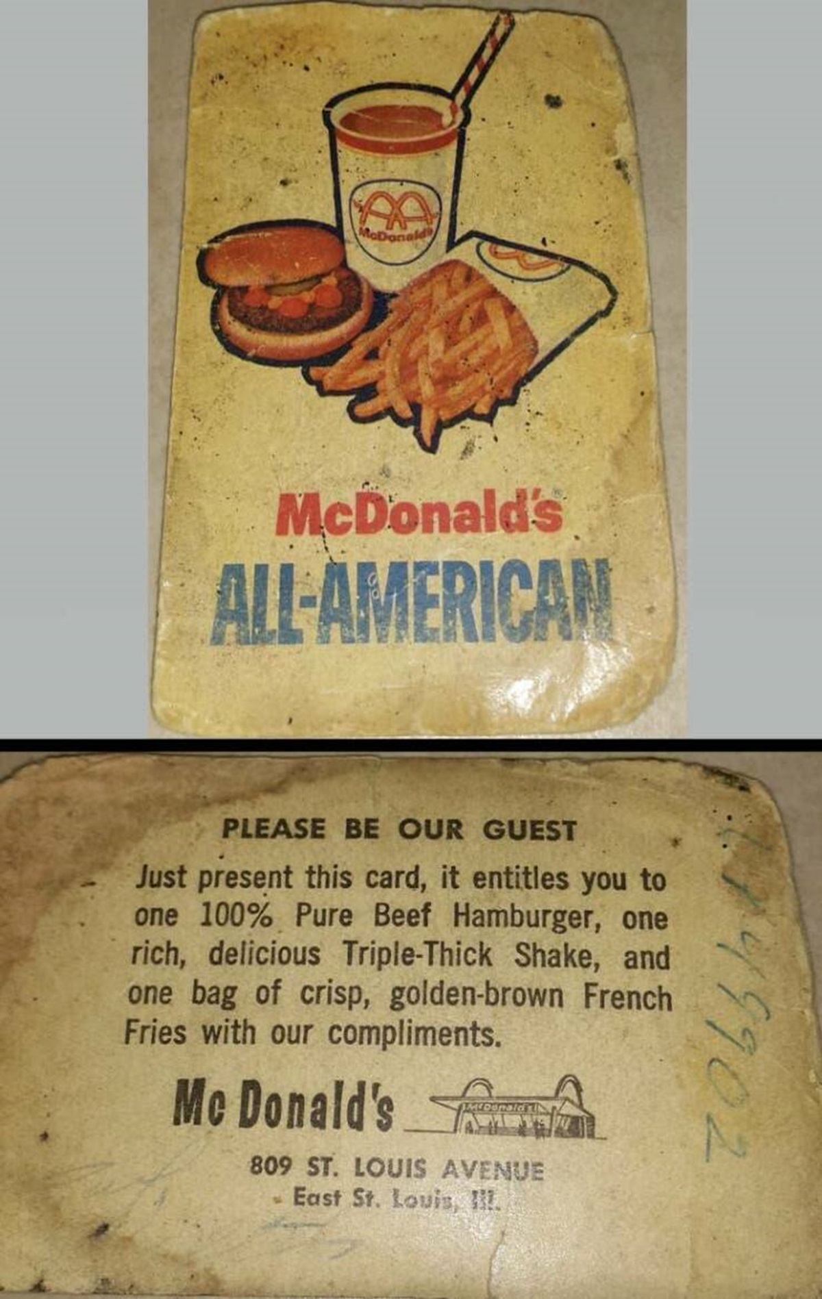 sourdough - McDonald's AllAmerican 49902 Please Be Our Guest Just present this card, it entitles you to one 100% Pure Beef Hamburger, one rich, delicious TripleThick Shake, and one bag of crisp, goldenbrown French Fries with our compliments. Mc Donald's 8