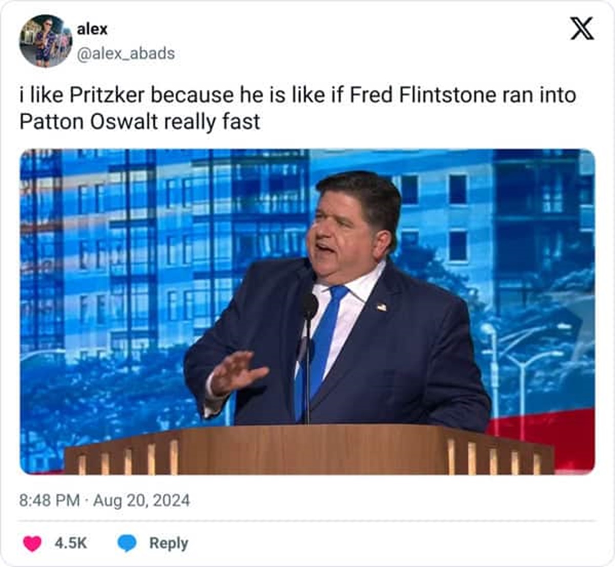 Patton Oswalt - alex i Pritzker because he is if Fred Flintstone ran into Patton Oswalt really fast X