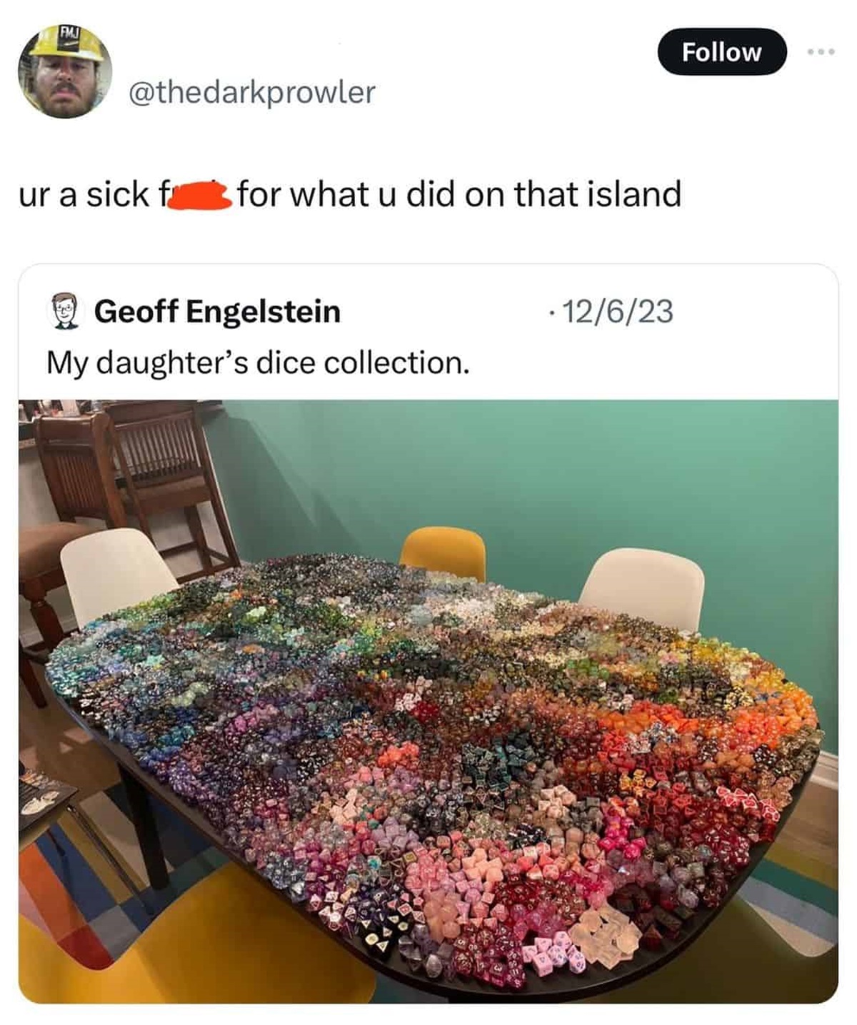 geoff engelstein meme - ur a sick f for what u did on that island Geoff Engelstein My daughter's dice collection. 12623