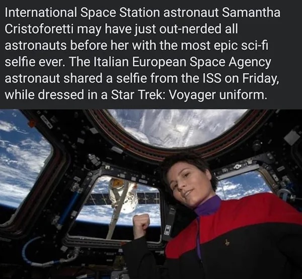 astronauta star trek - International Space Station astronaut Samantha Cristoforetti may have just outnerded all astronauts before her with the most epic scifi selfie ever. The Italian European Space Agency astronaut d a selfie from the Iss on Friday, whil