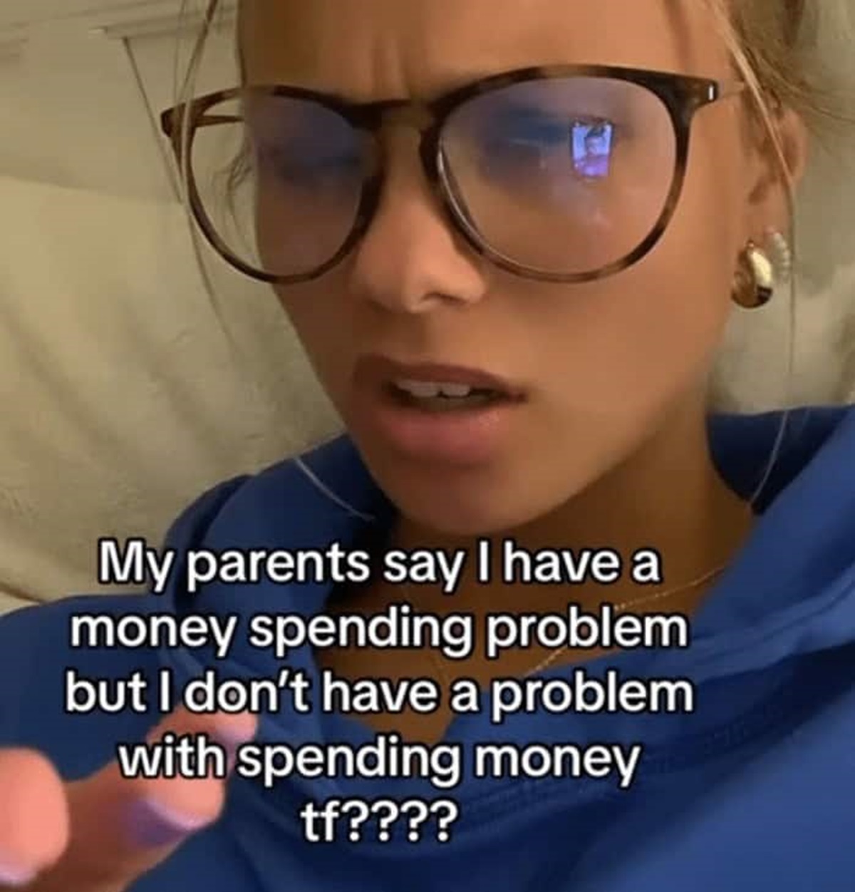 photo caption - My parents say I have a money spending problem but I don't have a problem with spending money tf????