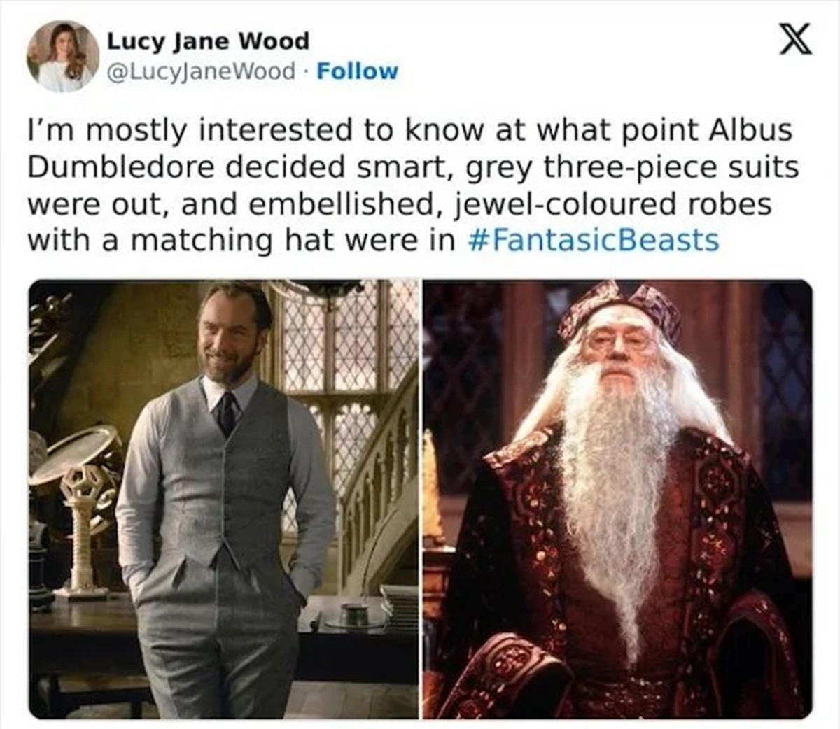 dumbledore suit to robes meme - Lucy Jane Wood X I'm mostly interested to know at what point Albus Dumbledore decided smart, grey threepiece suits were out, and embellished, jewelcoloured robes with a matching hat were in Beasts