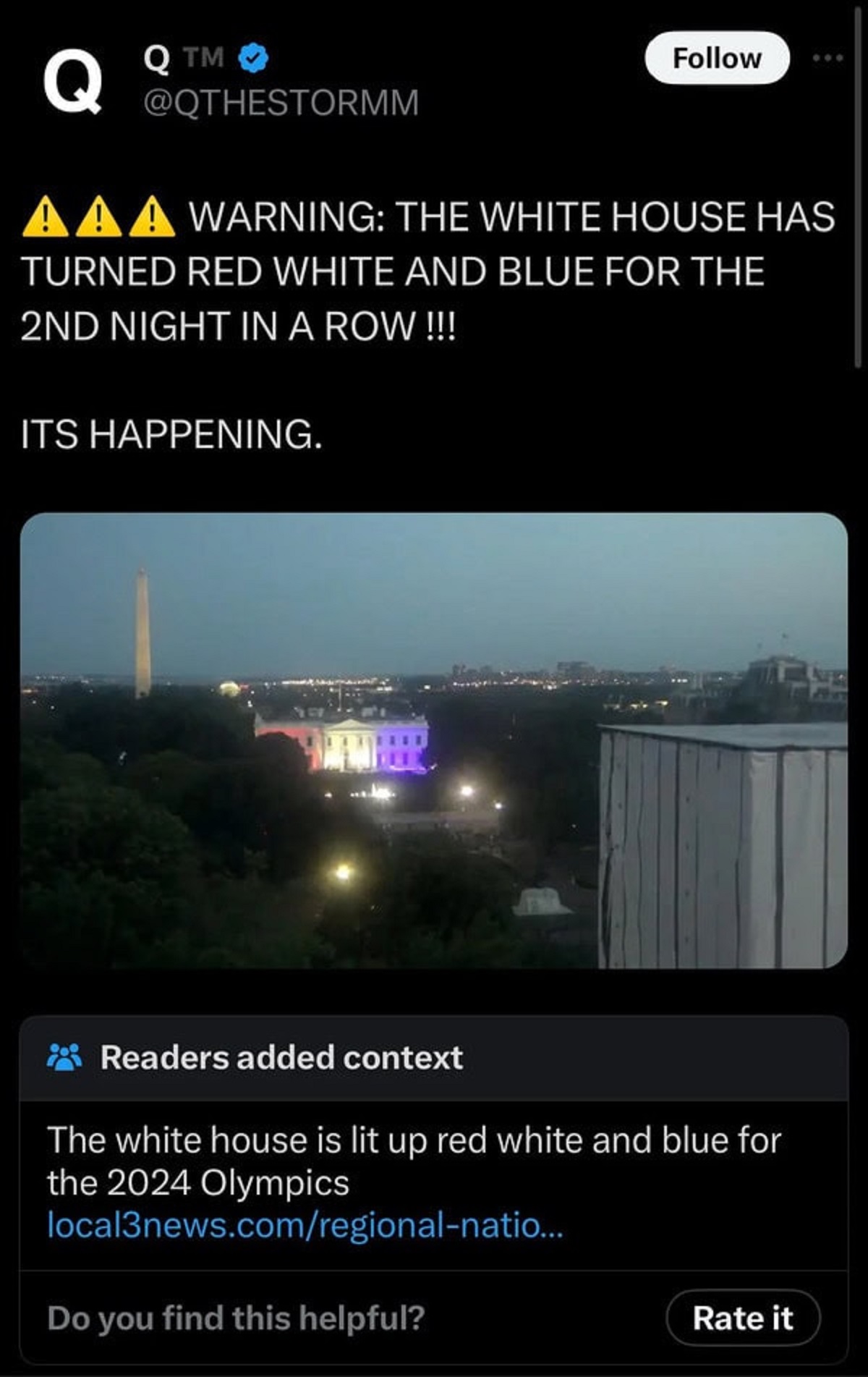 screenshot - Q Qtm Q Tm >>> Aaa Warning The White House Has Turned Red White And Blue For The 2ND Night In A Row !!! Its Happening. Readers added context The white house is lit up red white and blue for the 2024 Olympics local3news.comregionalnatio... Do 