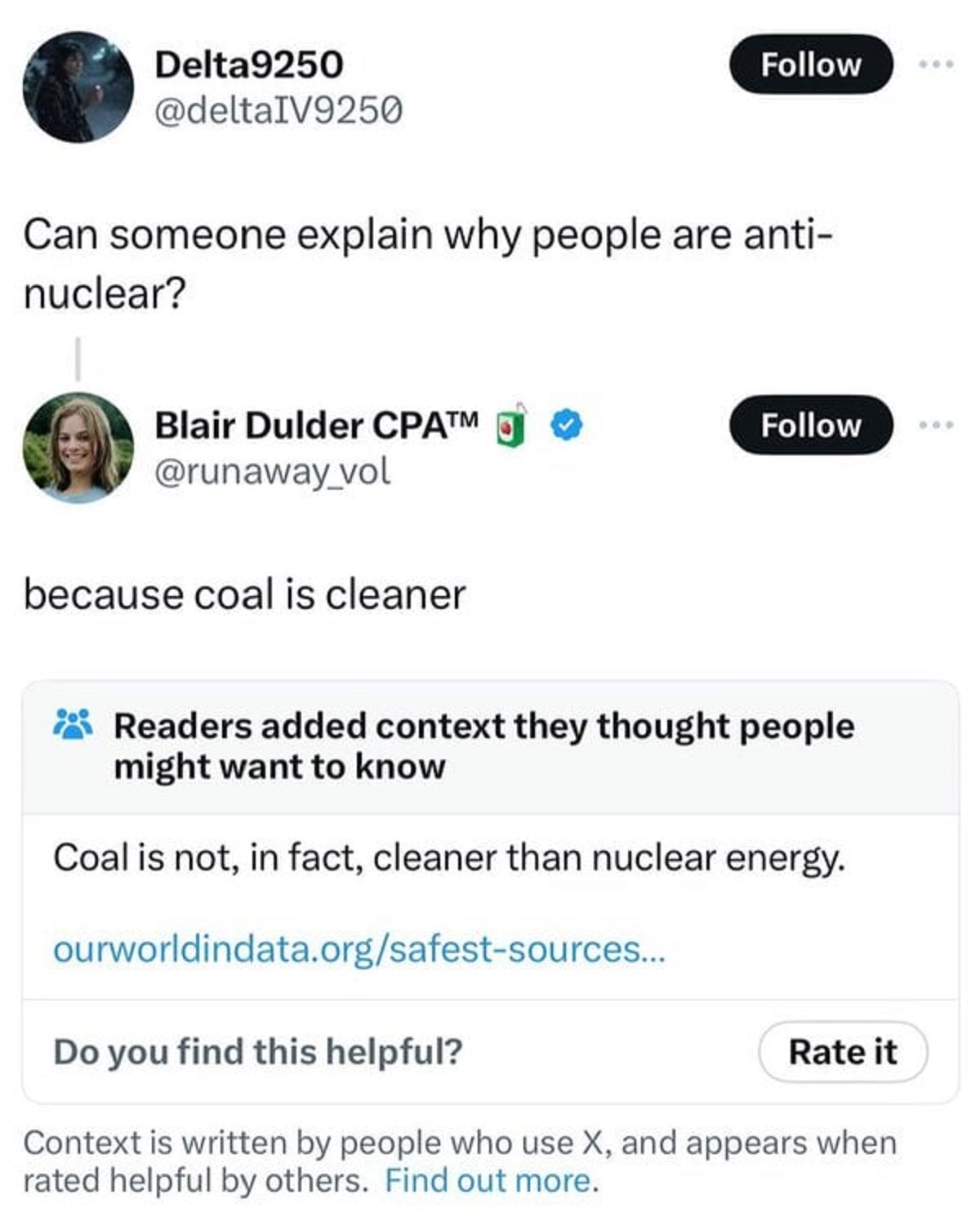 screenshot - Delta9250 Can someone explain why people are anti nuclear? Blair Dulder Cpat because coal is cleaner Readers added context they thought people might want to know Coal is not, in fact, cleaner than nuclear energy. ourworldindata.orgsafestsourc