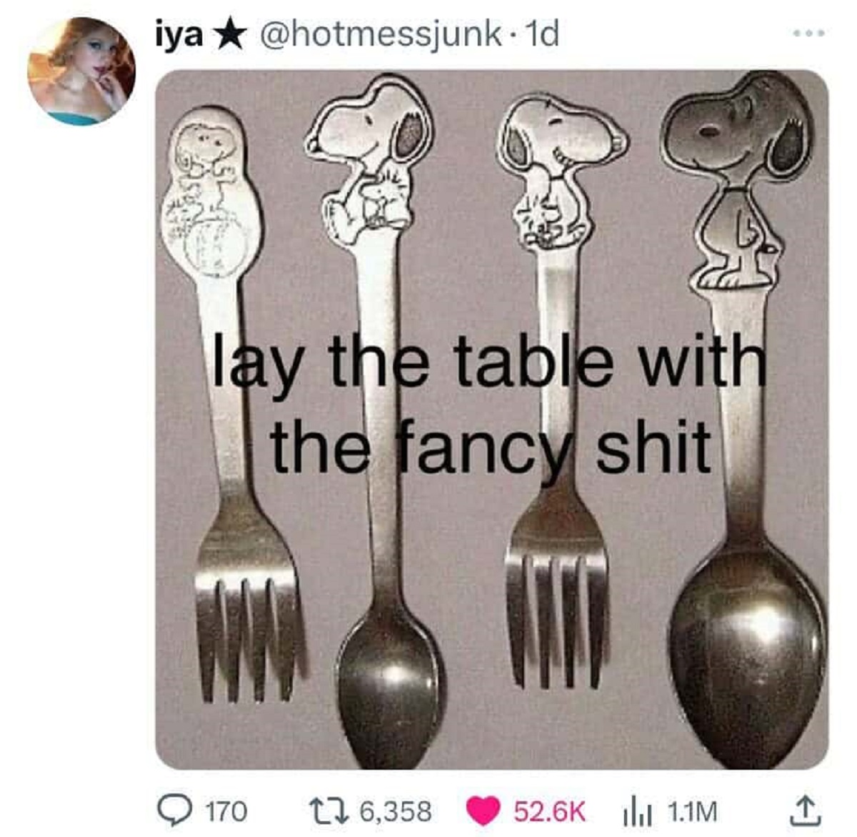 lay the table with the fancy shit snoopy - iya. 1d lay the table with the fancy shit 170 176,358 1.1M