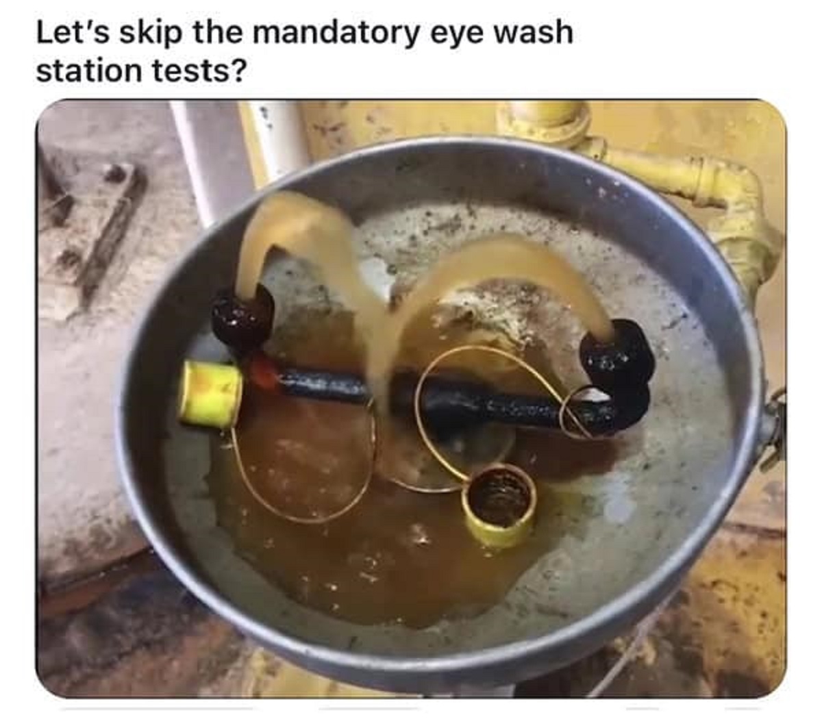 rawon - Let's skip the mandatory eye wash station tests?