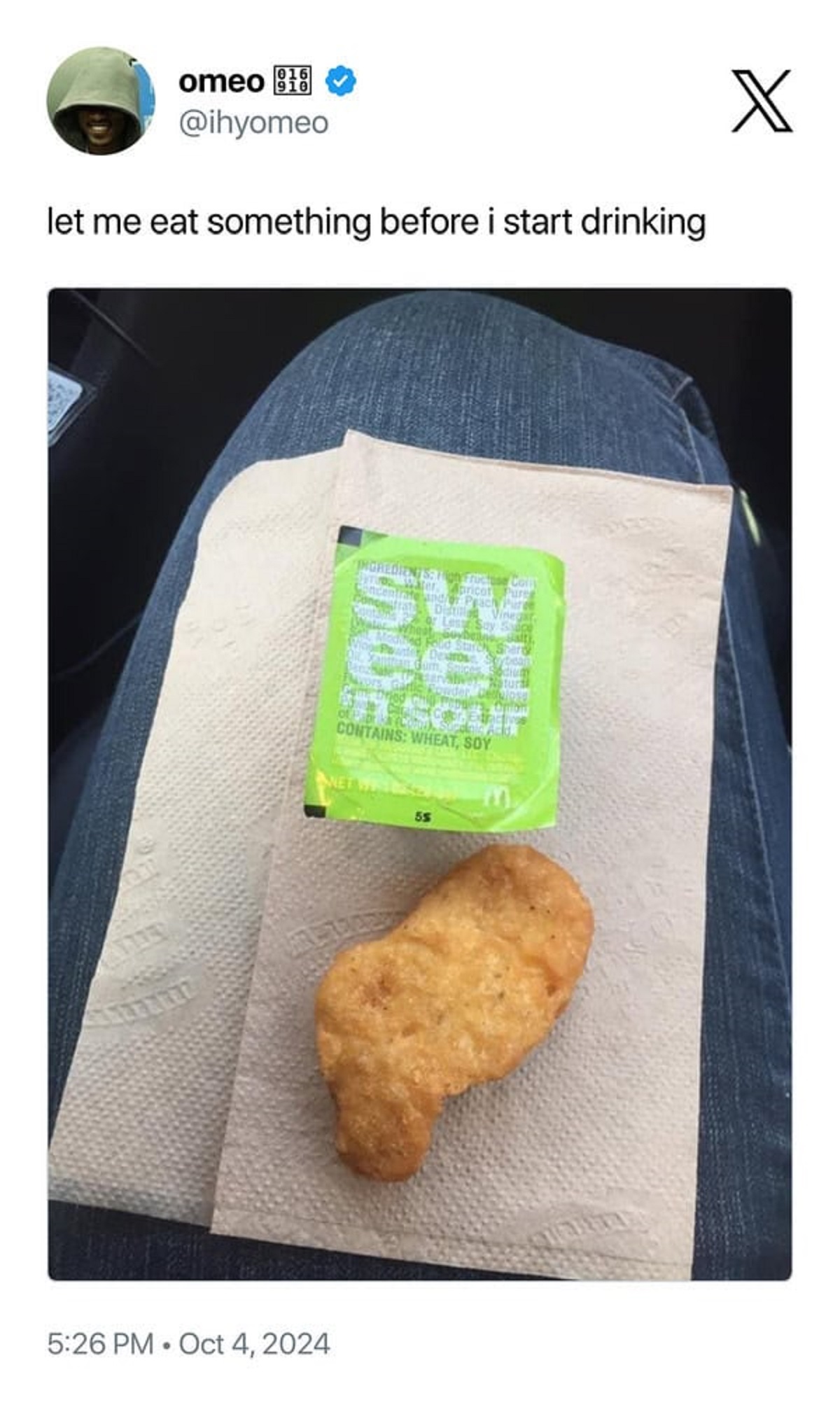 mcdonald's chicken mcnuggets - omeo let me eat something before i start drinking INGREDIENTSign Fructose Colly Water Apricot Pure oncentrate andor Peach Pure Distilled Vinegar or Les Wheat Say Shape Destros S of P Contains Wheat, Soy Net 55 Naturi X