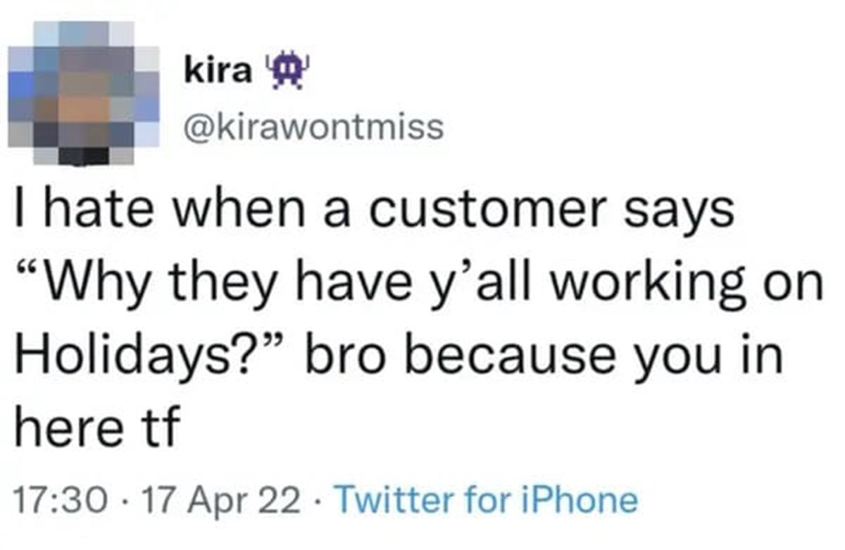 42 Infuriating Customers