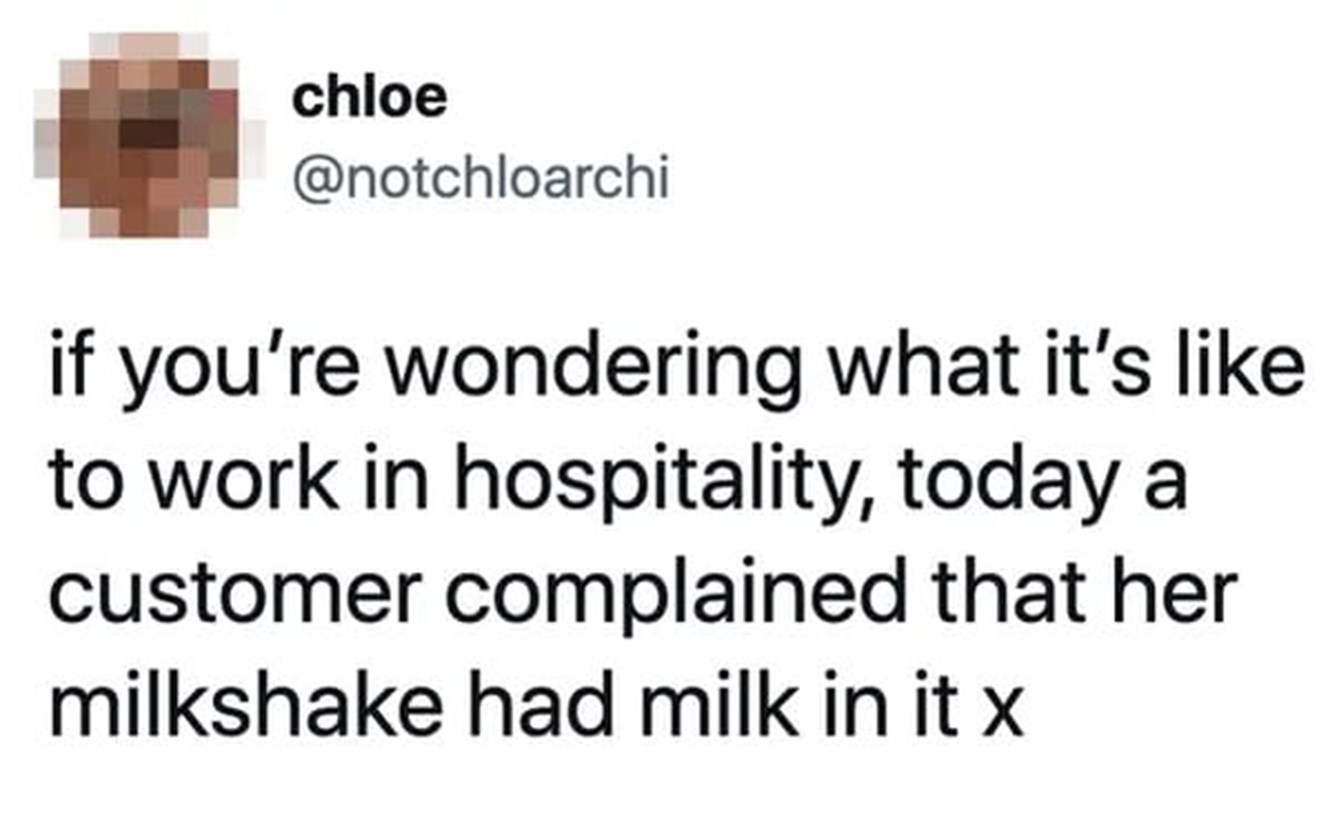 42 Infuriating Customers