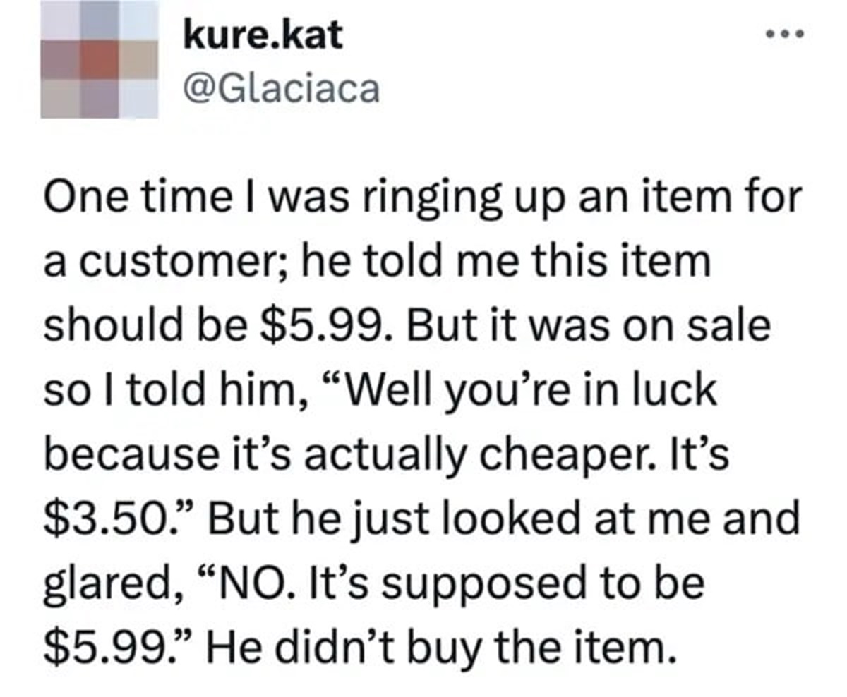 42 Infuriating Customers