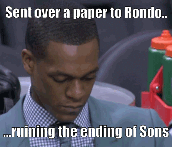 Rondo was unable to watch the season finale of Sons of Anarchy on Tues...no use now