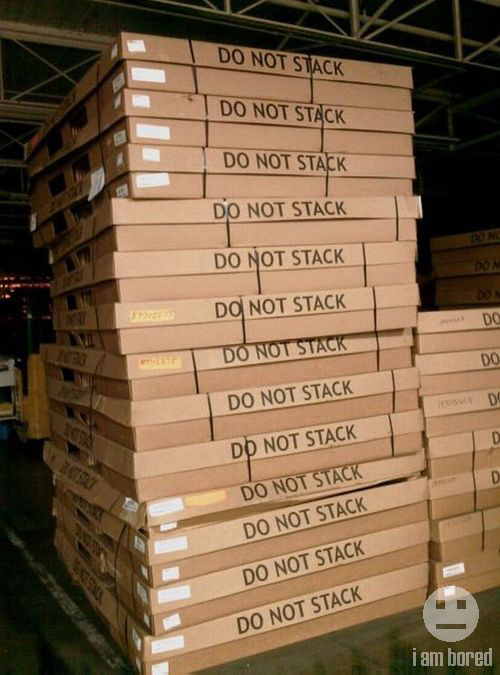 do not stack.