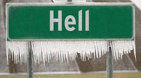 Hell has frozen