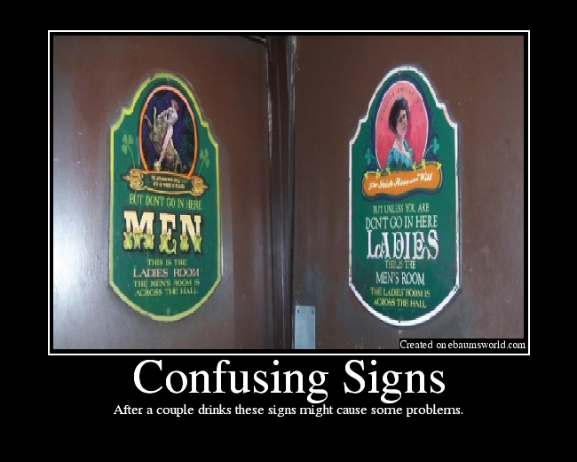 After a couple drinks these signs might cause some problems.