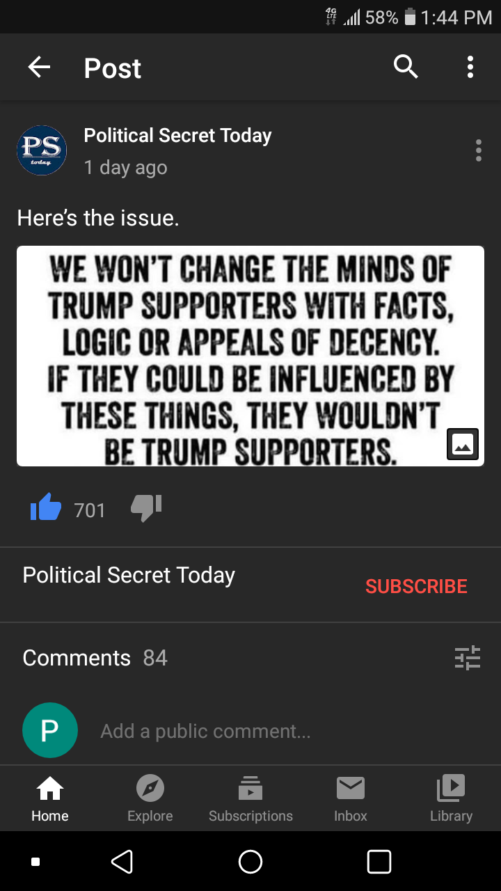 screenshot - 90l 58% t Post Q Ps. Political Secret Today tonley 1 day ago Here's the issue. We Won'T Change The Minds Of Trump Supporters With Facts, Logic Or Appeals Of Decency. If They Could Be Influenced By These Things, They Wouldn'T Be Trump Supporte