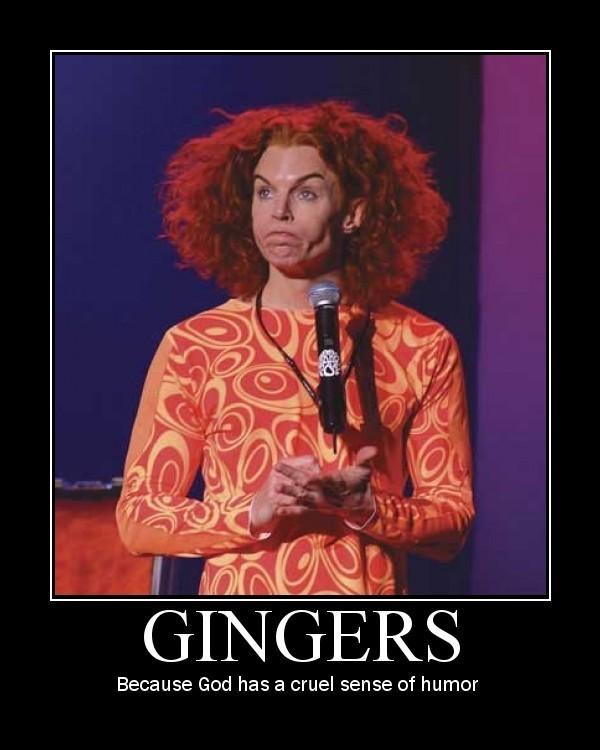 true fact about gingers.  Dont forget to rate comment and subscribe.