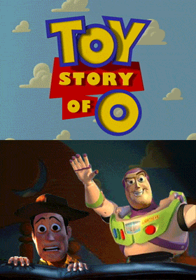 Pauline Reage's "Story Of O" and Eric Clark's "Toy Story" collectively produced for your viewing pleasure ... Rated 'R' for Raunchy!