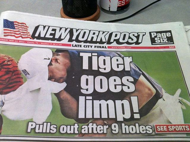 Tiger Woods withdrew from the Players Championship. This is how the New York Post reported it. Hilarious, and Genius.