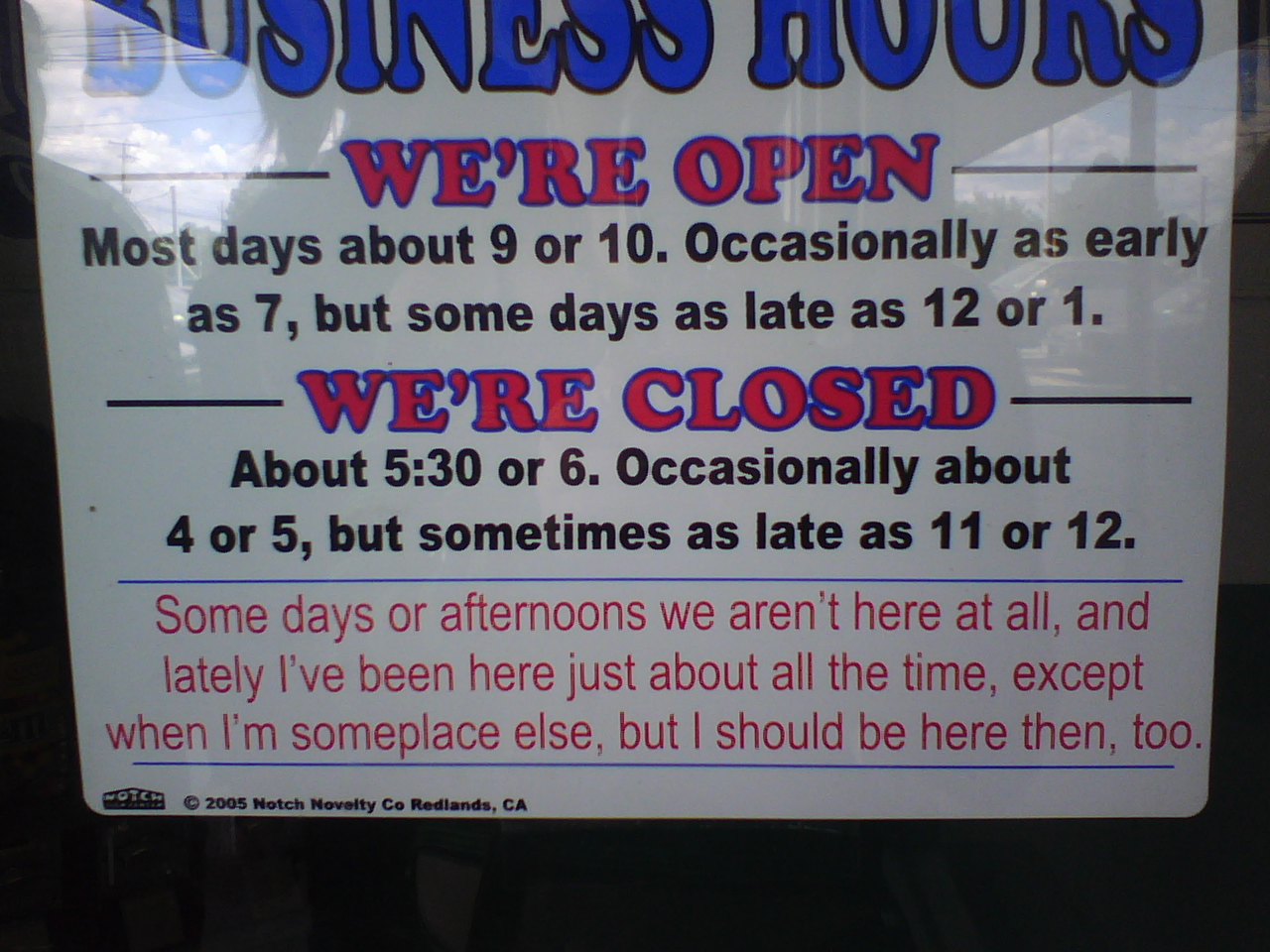 Business Hours sign at a tattoo parlor.. Must be nice, right?