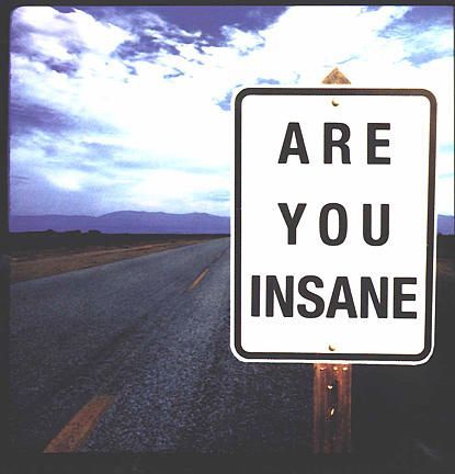 u insane - Are You Insane