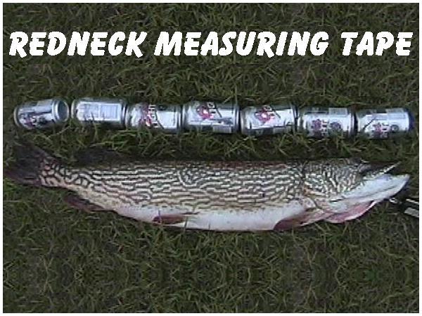 redneck measuring tape