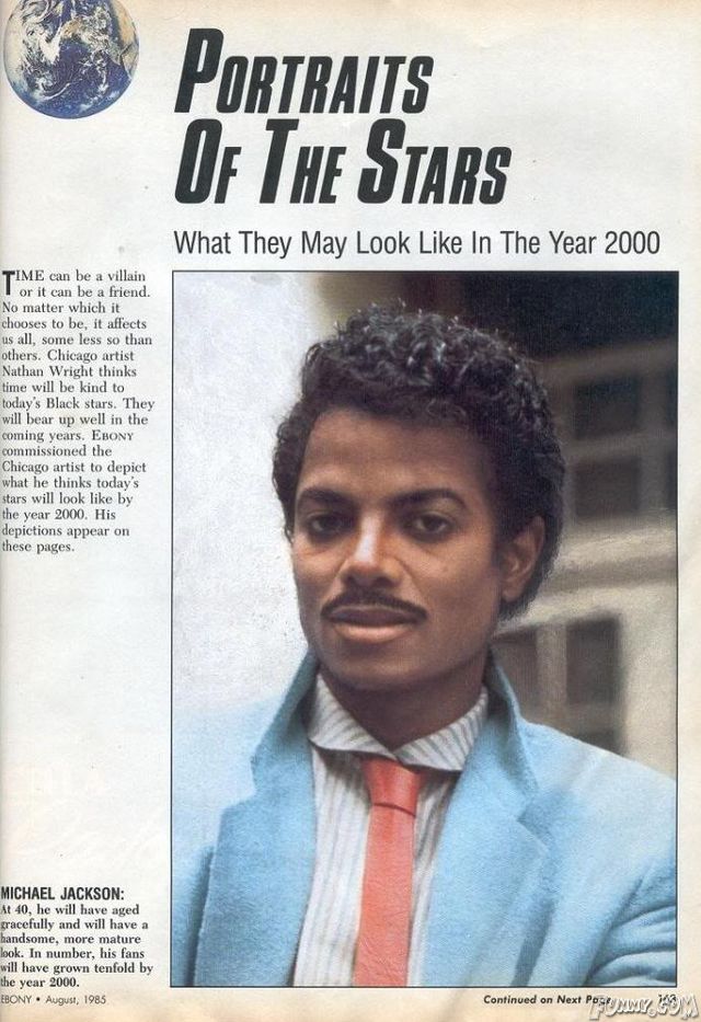 In 1985, Ebony thought this is what Michael Jackson would look like in the year 2000. Ouch! That's gotta hurt!