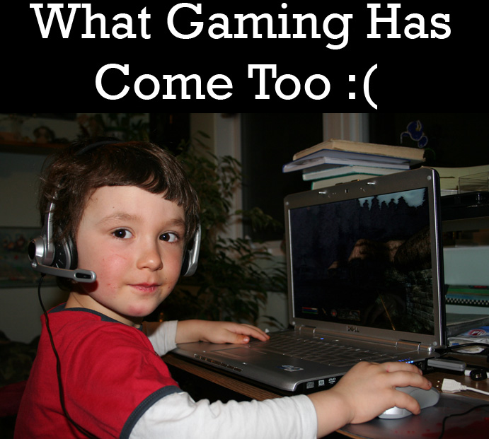 Gamers start from a young age...