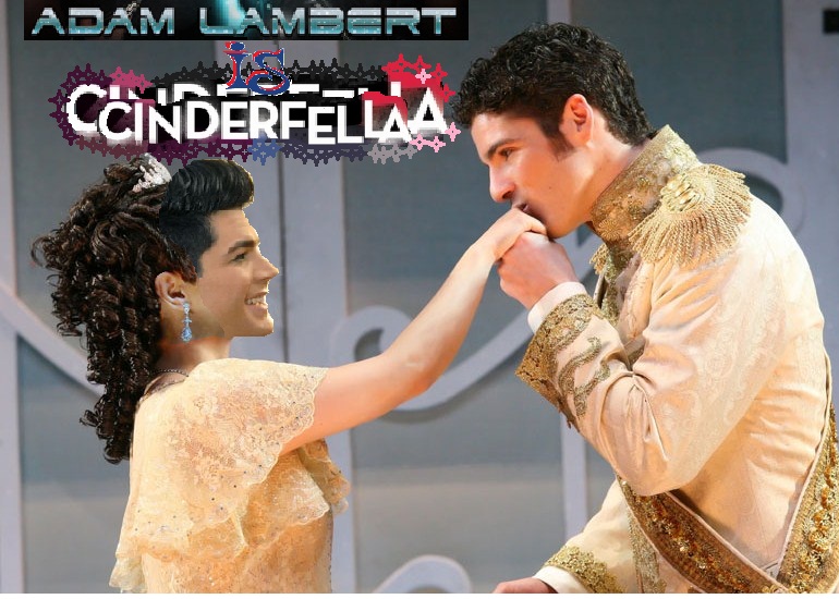 NOW IN BROADWAY! Adam Lambert in CinderFella!  You wanted the best, you got the best! Coming to YOUR local performance hall!