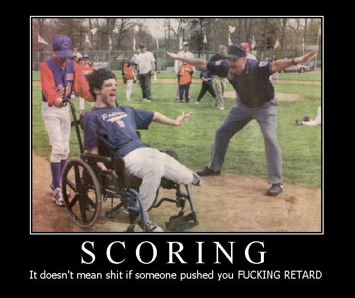 Retards shouldn't be allowed to play sports. It takes the fun away for the rest of us and baseball is a boring game anyway! 