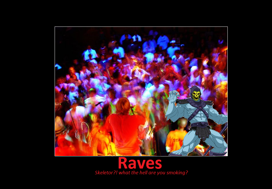 Bet you never would have guessed skeletor to be in the whole rave scene did ya?