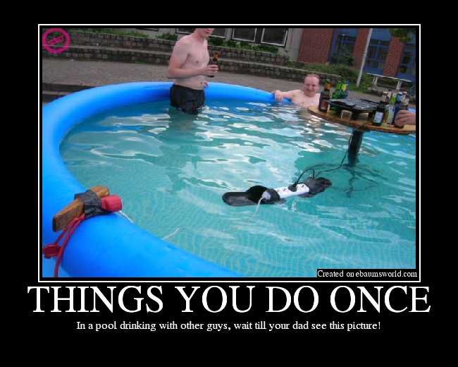 In a pool drinking with other guys, wait till your dad see this picture!