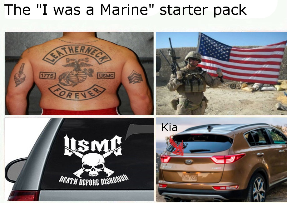 The Few, The Proud, The Marines that buy a Korean car and plaster it with bumper sticks saying how proud they are they served their country.