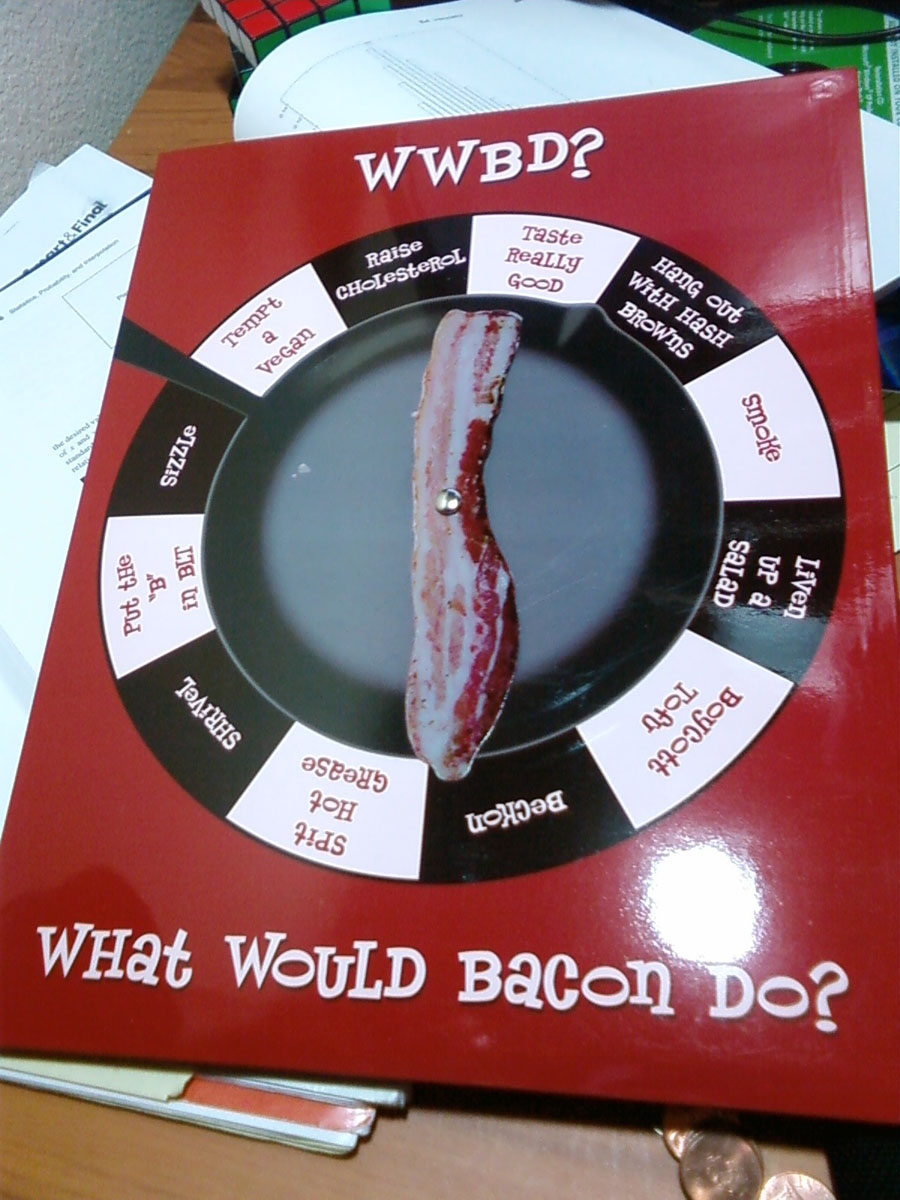 in times of crisis, just ask the bacon.