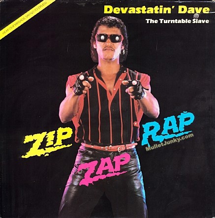 zip zap rap - Devastatin' Dave The Turntable Slave Bouveace Soto Zp L'Rap ullet Junky.com