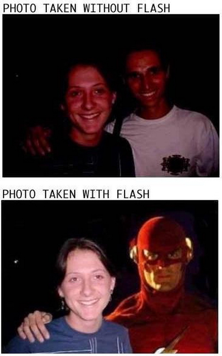 This is what happens when you take a picture with flash and without flash!