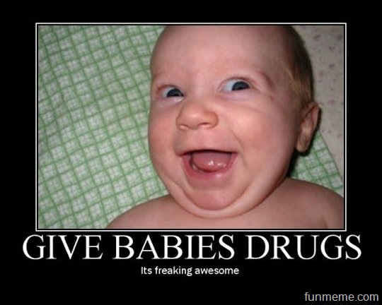 Makes babys do funny things