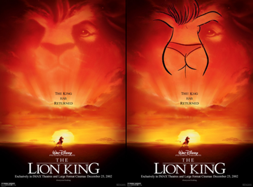 The original poster for Disney's 2002 re-release of The Lion King showed what was clearly a womans butt in underwear