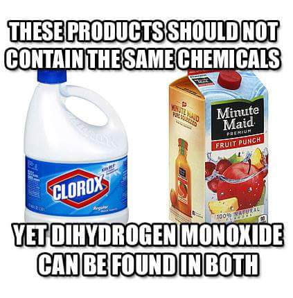 PSA: Dihydrogen Monoxide awareness