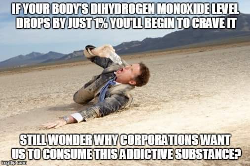 PSA: Dihydrogen Monoxide awareness