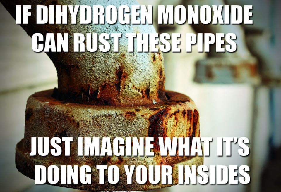 PSA: Dihydrogen Monoxide awareness